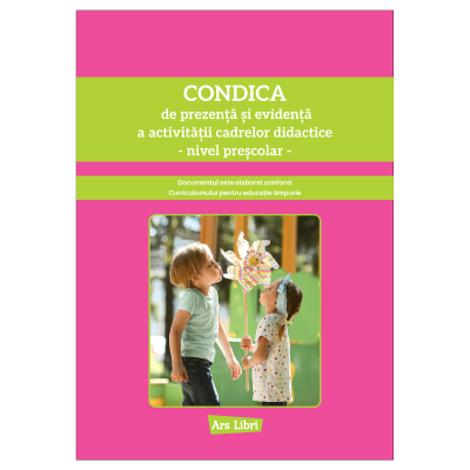 Condica de prezenta si evidenta a activitatii cadrelor didactice - prescolar