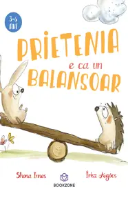 Prietenia e ca un balansoar