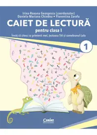 Caiet de lectură pentru clasa I. Învăț să citesc cu prietenii mei, țestoasa Titi și cameleonul Lola