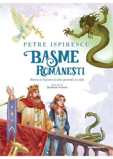 Basme romanesti. Sarea-n bucate si alte povesti cu talc