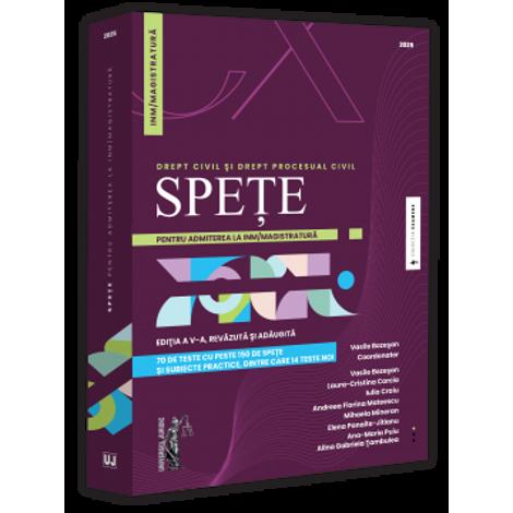 Spete pentru admiterea la INM/magistratura. Drept civil si drept procesual civil. Editia a V-a, revazuta si adaugita