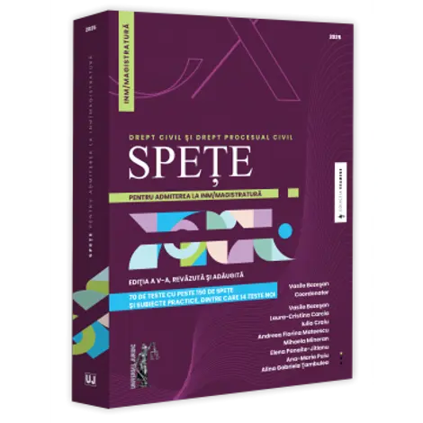 Spete pentru admiterea la INM/magistratura. Drept civil si drept procesual civil. Editia a V-a, revazuta si adaugita
