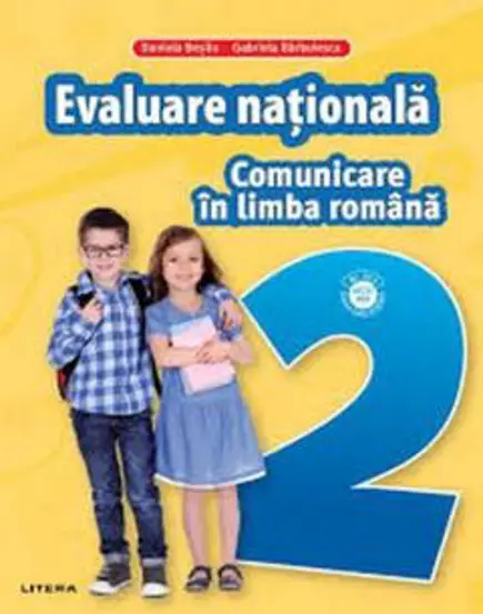 COMUNICARE IN LIMBA ROMANA. Teste pentru evaluarea nationala. Clasa a II-a (resigilat)