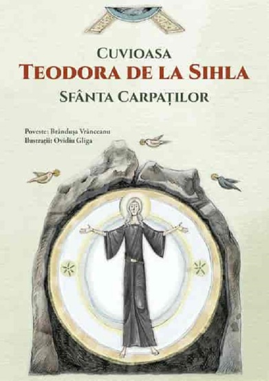 Cuvioasa Teodora de la Sihla, Sfanta Carpatilor