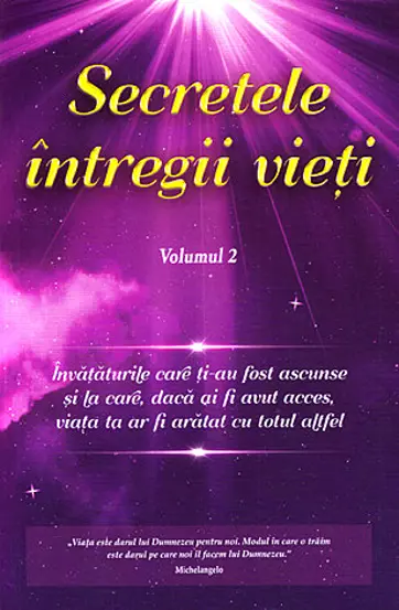 Secretele Intregii Vieti Vol.2
