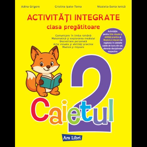 Activitati integrate. Clasa pregatitoare. Caietul nr.2