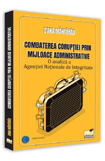 Combaterea coruptiei prin mijloace administrative (resigilat)