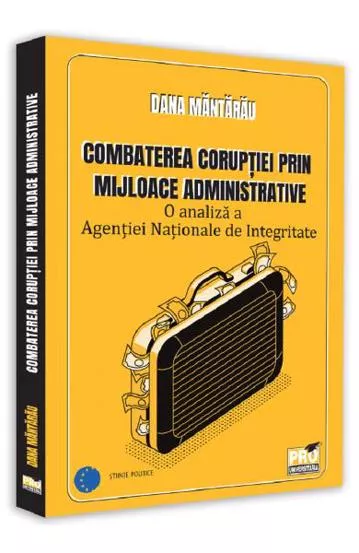 Combaterea coruptiei prin mijloace administrative (resigilat)