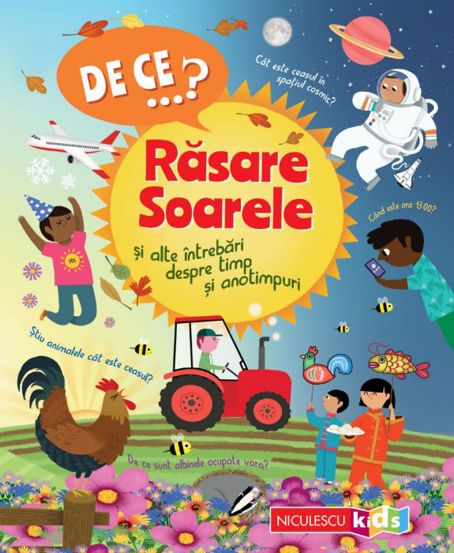 DE CE…? Rasare Soarele si alte intrebari despre timp si anotimpuri