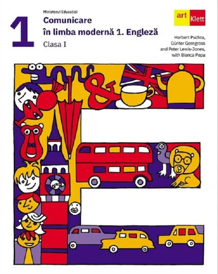 Comunicare in limba moderna 1: Engleza - Clasa 1 - Manual