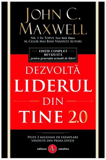 Dezvolta liderul din tine 2.0