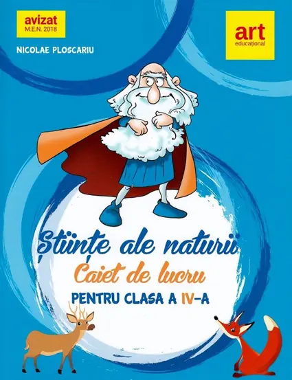 Stiinte ale naturii - Clasa 4 - Caiet