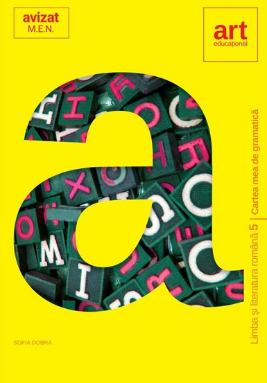 Limba romana - Clasa 5 - Cartea mea de gramatica