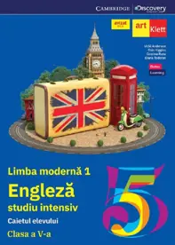 Limba engleza. Limba moderna 1. Studiu intensiv - Clasa 5 - Caietul elevului