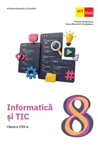 Informatica si TIC. Clasa a VIII-a