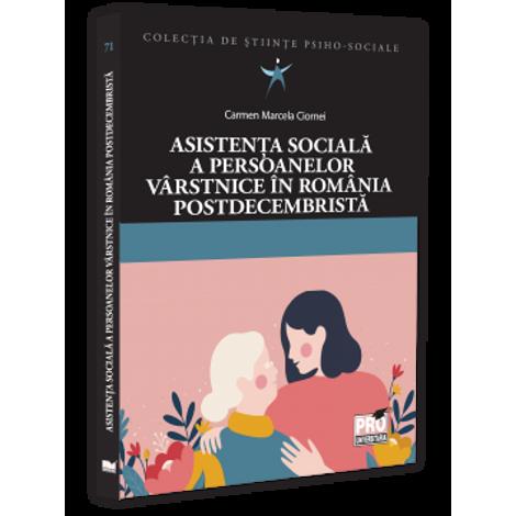 Asistenta sociala a persoanelor varstnice in Romania postdecembrista