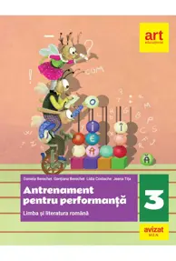 Limba și literatura română. Antrenament pentru performanță. Clasa a III-a