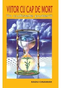 Viitor cu cap de mort, in culisele puterii