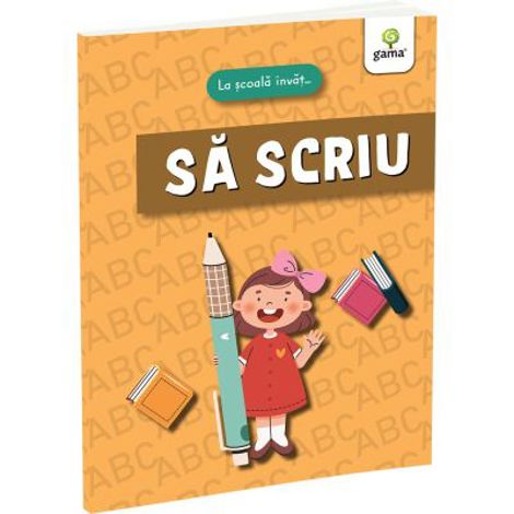 La scoala invat... Sa SCRIU
