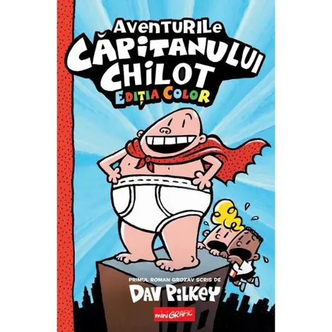 Aventurile Capitanului Chilot. Seria Capitanul Chilot Vol.1. Editia color