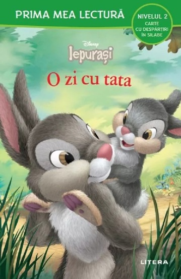 DISNEY. IEPURASI. O ZI CU TATA. Carte cu despartiri in silabe. Nivelul 2. coperta noua