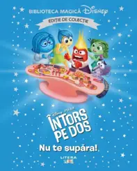 Intors pe dos 2. Nu te supara! Biblioteca magica Disney