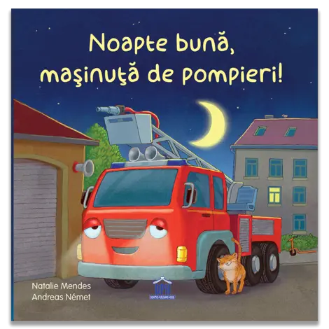 Noapte buna, masinuta de pompieri