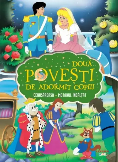Doua Povesti De Adormit Copiii. Cenusareasa. Motanul Incaltat