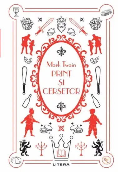 Print Si Cersetor. Mark Twain. Biblioteca Pentru Copii