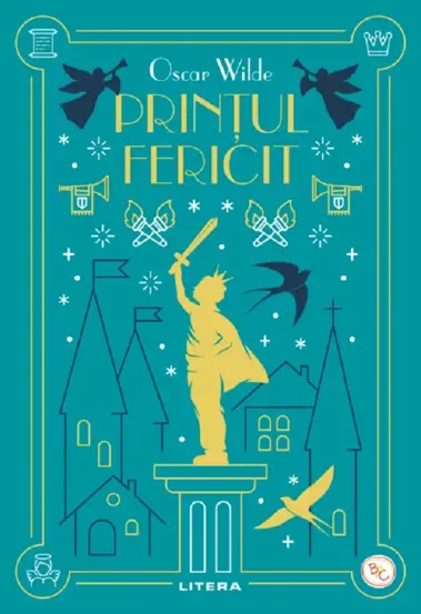 Printul Fericit. Oscar Wilde. Biblioteca Pentru Copii