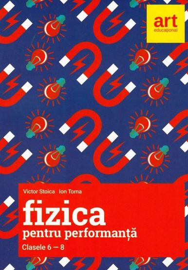 Fizica pentru performanta - Clasele 6-8