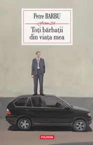 Toţi bărbaţii din viaţa mea