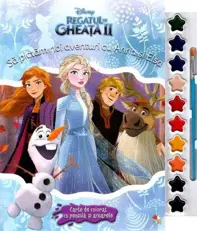 Disney: Regatul de gheata II. Sa pictam noi aventuri cu Anna si Elsa. Carte de colorat (resigilat)