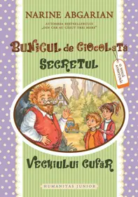 Secretul vechiului cufar. Seria Bunicul de ciocolata Vol.2