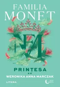 Familia Monet. Printesa. Partea a II-a (resigilat)