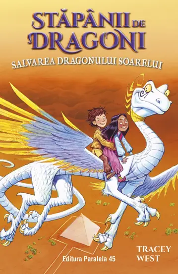 Stapanii de Dragoni. Salvarea Dragonului Soarelui. Vol. 2