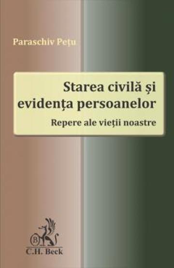Starea civila si evidenta persoanelor. Repere ale vietii noastre