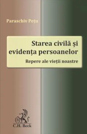 Starea civila si evidenta persoanelor. Repere ale vietii noastre