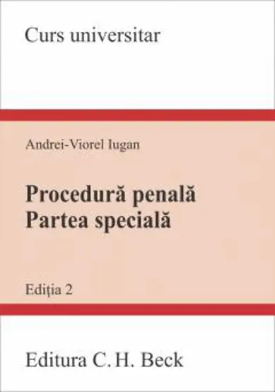 Procedura penala. Partea speciala. Editia 2
