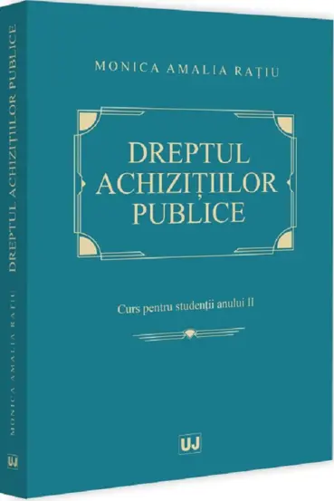 Dreptul achizitiilor publice. Curs pentru studentii anului II