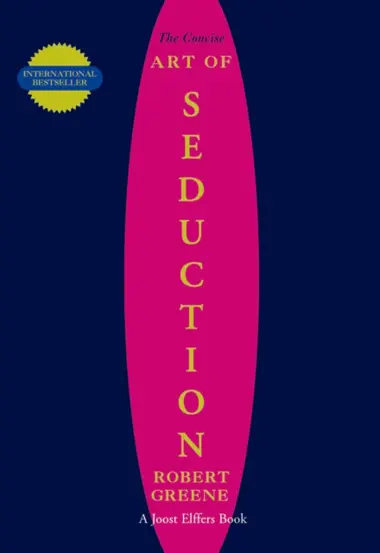 The Concise Art of Seduction (resigilat)