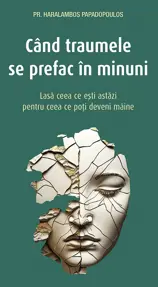 Când traumele se prefac în minuni (resigilat)