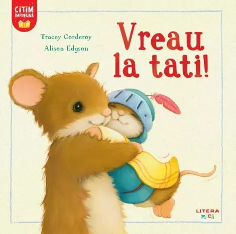  Vreau la tati!
