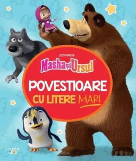 Masha si Ursul. Povestioare cu litere mari
