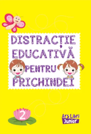 Distractie educativa pentru prichindei  vol. 2.