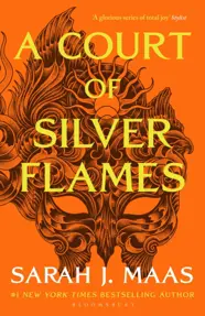 A Court of Silver Flames : The latest book in the GLOBALLY BESTSELLING, SENSATIONAL series (resigilat)