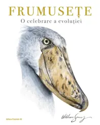Frumusete. O celebrare a evolutiei