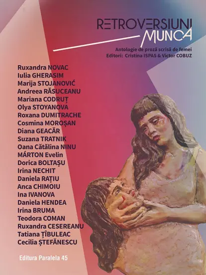 Retroversiuni – Munca. Antologie de proza scrisa de femei