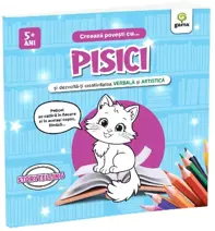 Creeaza povesti cu... PISICI