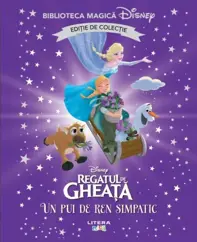 Regatul de gheata. Un pui de ren simpatic. Biblioteca magica, editie de colectie